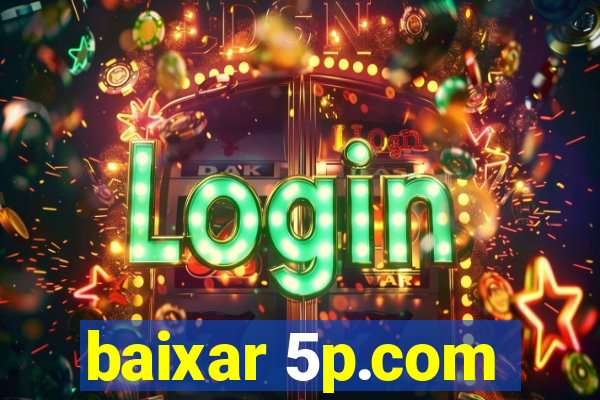 baixar 5p.com